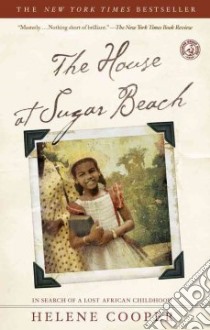 The House at Sugar Beach libro in lingua di Cooper Helene