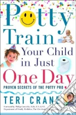 Potty Train Your Child in Just One Day