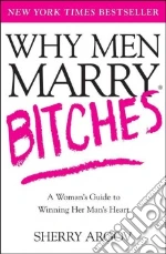 Why Men Marry Bitches