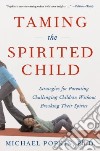 Taming the Spirited Child libro str