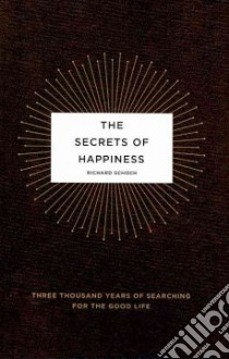 The Secrets of Happiness libro in lingua di Schoch Richard