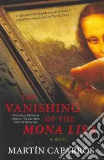 The Vanishing of the Mona Lisa