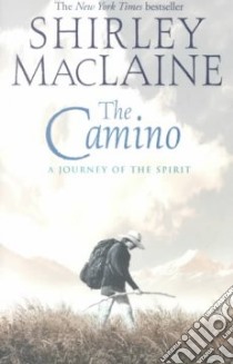 The Camino libro in lingua di MacLaine Shirley