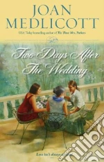 Two Days After the Wedding