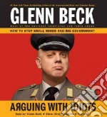 Arguing with Idiots (CD Audiobook)