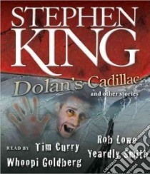 Dolan's Cadillac (CD Audiobook) libro in lingua di King Stephen, Curry Tim (NRT), Lowe Rob (NRT), Smith Yeardly (NRT), Goldberg Whoopi (NRT)