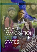 Asian Immigration to the United States.