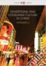 Advertising and Consumer Culture in China