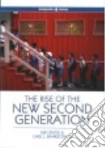 The Rise of the New Second Generation