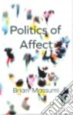 The Politics of Affect