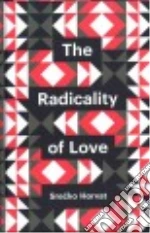 The Radicality of Love