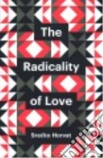 The Radicality of Love