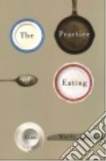 The Practice of Eating
