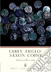 Early Anglo-saxon Coins libro str