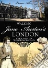 Walking Jane Austen's London libro str