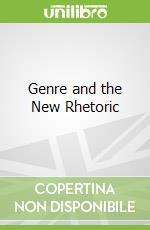 Genre and the New Rhetoric