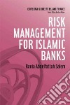 Risk Management for Islamic Banks libro str