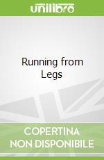 Running from Legs libro str
