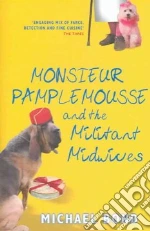 Monsieur Pamplemousse and the Militant Midwives