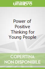 Power of Positive Thinking for Young People