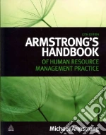 Armstrong's Handbook of Human Resource Management Practice