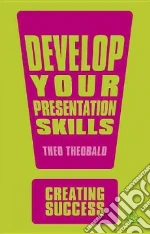 Develop Your Presentation Skills