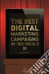 The Best Digital Marketing Campaigns in the World II libro str