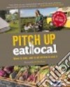 Pitch Up, Eat Local libro str