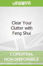 Clear Your Clutter with Feng Shui libro str