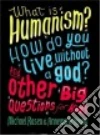 What Is Humanism? libro str