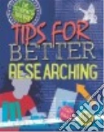 Tips for Better Researching