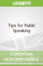 Tips for Public Speaking