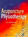 Acupuncture in Physiotherapy libro str