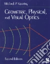 Geometric, Physical, and Visual Optics libro str