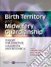 Birth Territory and Midwifery Guardianship libro str