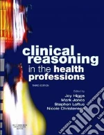 Clinical Reasoning in the Health Professions