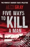 Five Ways to Kill a Man libro str