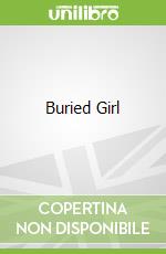 Buried Girl libro in lingua di Richard Montanari