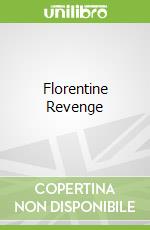Florentine Revenge