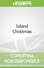 Island Christmas libro in lingua di Jenny Colgan