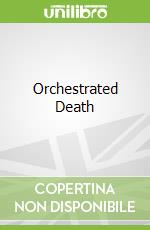 Orchestrated Death libro in lingua di Cynthia Harrod-Eagles