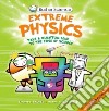 Extreme Physics libro str