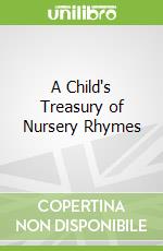 A Child's Treasury of Nursery Rhymes