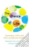 Zernicka-Goetz Magdale- The Dance Of Life libro str