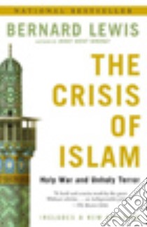 The Crisis of Islam libro in lingua di Bernard Lewis