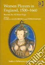 Women Players In England, 1500-1660