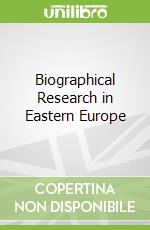 Biographical Research in Eastern Europe