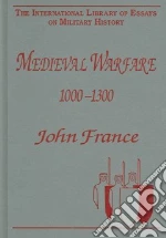 Medieval Warfare 1000-1300