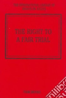 The Right to a Fair Trial libro in lingua di Brooks Thom (EDT)