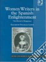 Women Writers in the Spanish Enlightenment